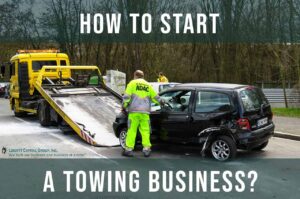 A tow truck driver loads a damaged black car onto a flatbed after an accident. Large text over the image reads, How to start a Towing Business?.