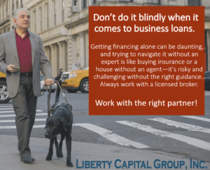 Don't go at it blindly. Work with a reputable loan broker
